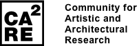 CA²RE — Community for Artistic and Architectural Research